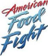 AMERICAN FOOD FIGHT