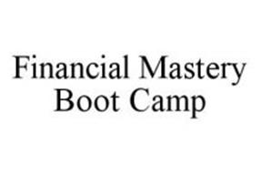 FINANCIAL MASTERY BOOT CAMP