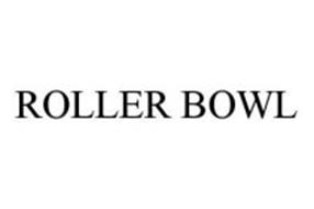 ROLLER BOWL