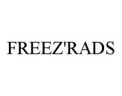 FREEZ'RADS