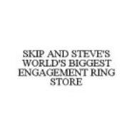 SKIP AND STEVE'S WORLD'S BIGGEST ENGAGEMENT RING STORE