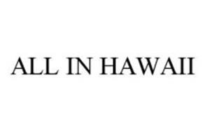 ALL IN HAWAII