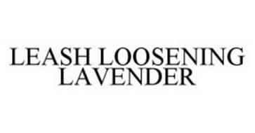 LEASH LOOSENING LAVENDER