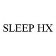 SLEEP HX