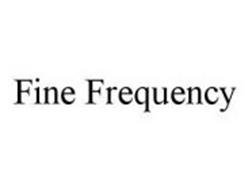 FINE FREQUENCY