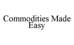 COMMODITIES MADE EASY
