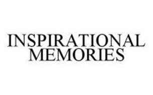 INSPIRATIONAL MEMORIES