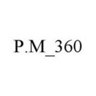 P.M_360