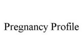 PREGNANCY PROFILE