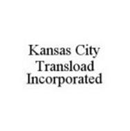 KANSAS CITY TRANSLOAD INCORPORATED