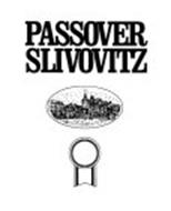 PASSOVER SLIVOVITZ