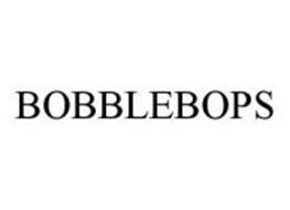 BOBBLEBOPS