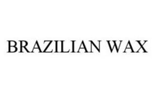 BRAZILIAN WAX