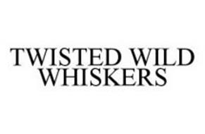 TWISTED WILD WHISKERS