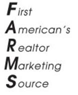 FARMS FIRST AMERICAN'S REALTOR MARKETING SOURCE