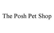THE POSH PET SHOP