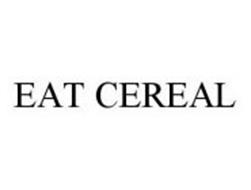 EAT CEREAL