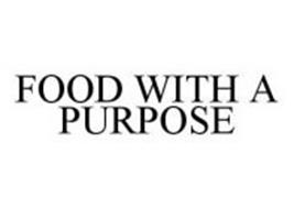 FOOD WITH A PURPOSE