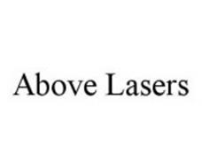 ABOVE LASERS