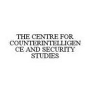 THE CENTRE FOR COUNTERINTELLIGENCE AND SECURITY STUDIES