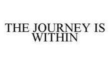 THE JOURNEY IS WITHIN