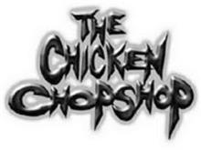 THE CHICKEN CHOPSHOP