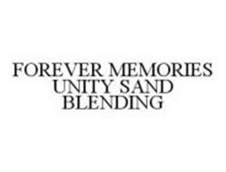 FOREVER MEMORIES UNITY SAND BLENDING