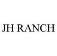 JH RANCH