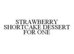STRAWBERRY SHORTCAKE DESSERT FOR ONE