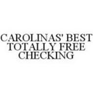 CAROLINAS' BEST TOTALLY FREE CHECKING