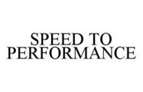 SPEED TO PERFORMANCE