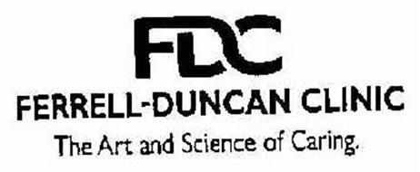 FDC FERRELL-DUNCAN CLINIC THE ART AND SCIENCE OF CARING.