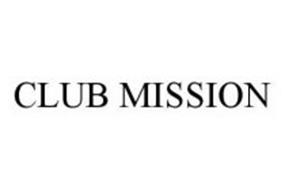 CLUB MISSION