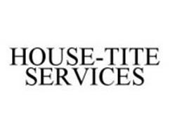 HOUSE-TITE SERVICES