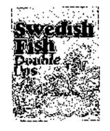 SWEDISH FISH DOUBLE UPS