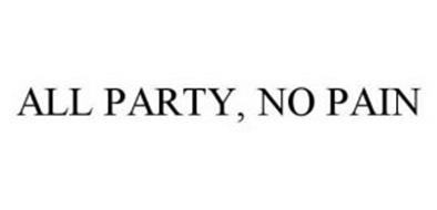 ALL PARTY, NO PAIN