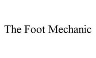 THE FOOT MECHANIC