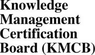 KNOWLEDGE MANAGEMENT CERTIFICATION BOARD (KMCB)