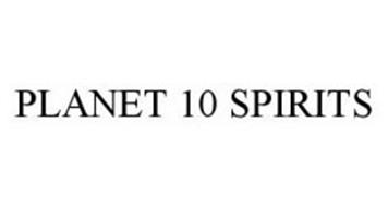 PLANET 10 SPIRITS