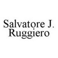 SALVATORE J. RUGGIERO