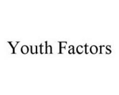 YOUTH FACTORS
