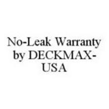 NO-LEAK WARRANTY BY DECKMAX-USA
