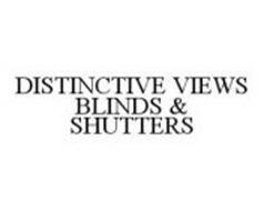 DISTINCTIVE VIEWS BLINDS & SHUTTERS