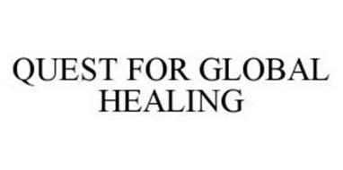 QUEST FOR GLOBAL HEALING