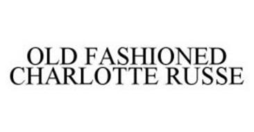 OLD FASHIONED CHARLOTTE RUSSE
