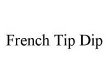 FRENCH TIP DIP