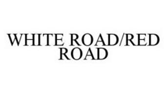 WHITE ROAD/RED ROAD