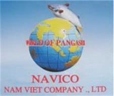 WORLD OF PANGASIUS NAVICO NAM VIET COMPANY., LTD