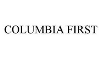 COLUMBIA FIRST