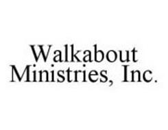 WALKABOUT MINISTRIES, INC.